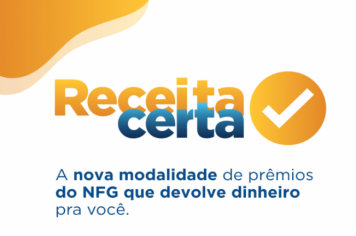 Receita Certa dará prêmios em dinheiro a participantes do programa NFG