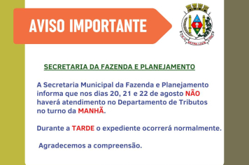 Departamento de Tributos não terá atendimento de manhã nos dias 20, 21 e 22 de agosto