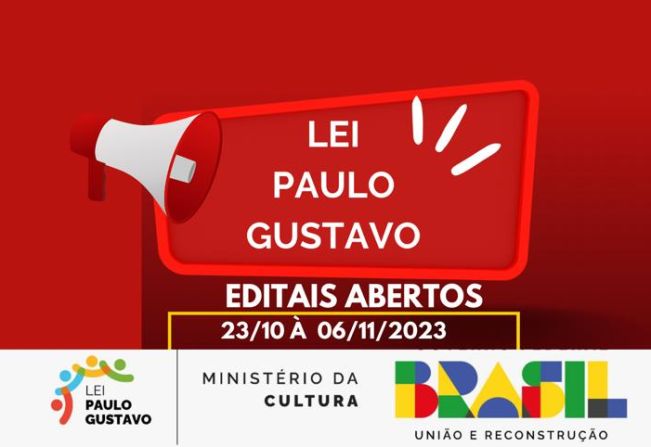 Lei Paulo Gustavo!!! EDITAIS ABERTOS 