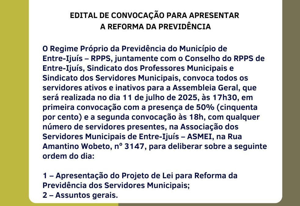 Edital de Convocação para apresentar a Reforma da Previdência