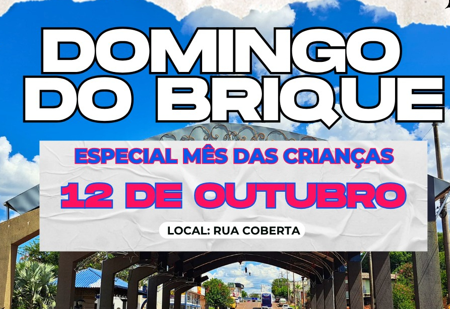 Domingo do Brique será alusivo ao Dia das Crianças