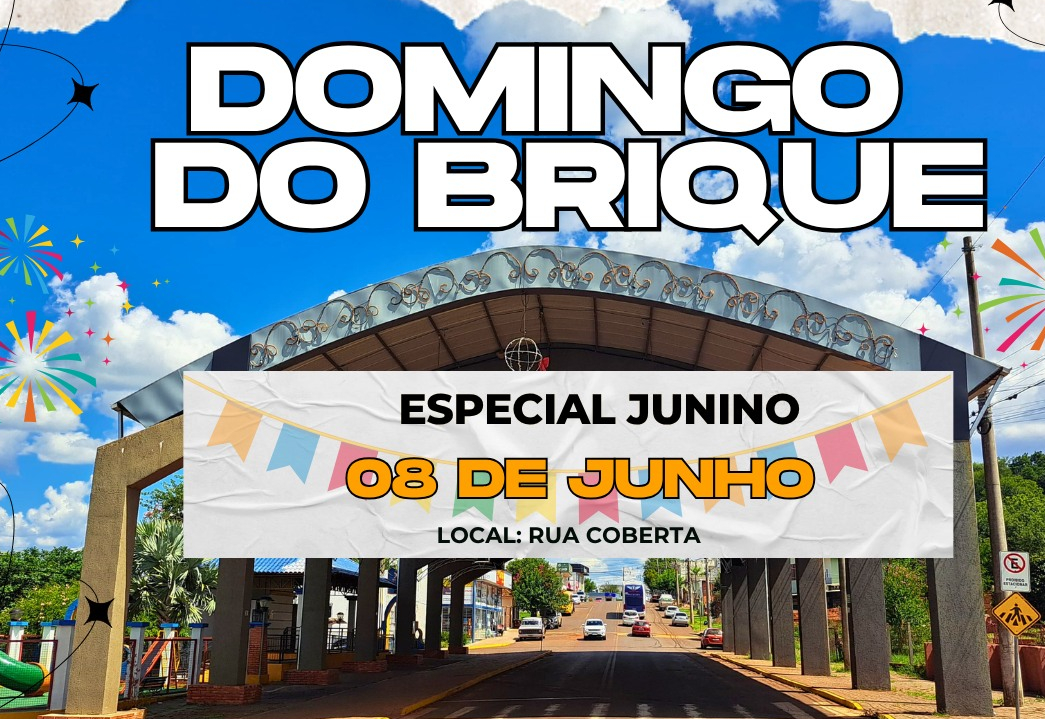 Domingo do Brique será especial Junino
